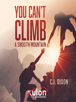 cover image of You Can't Climb a Smooth Mountain